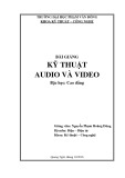 Bài giảng Kỹ thuật Audio và video - ĐH Phạm Văn Đồng