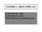 Bài giảng Điện tử công suất và điều khiển động cơ: Chương 2 - Nguyễn Thị Hồng Hạnh