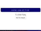 Bài giảng Không gian vectơ Rn - TS. Lê Xuân Trường