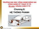 Bài giảng Khung gầm ô tô: Chương 8 - Hệ thống phanh