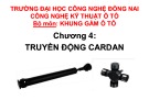 Bài giảng Khung gầm ô tô: Chương 4 - Truyền động cardan