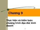 Bài giảng Đạo đức kinh doanh và văn hoá doanh nghiệp trong hội nhập quốc tế: Chương 9 - TS. Phạm Văn Tài