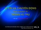 Bài giảng Thiên văn học - Bài: Vị trí và chuyển động của chúng ta trong vũ trụ