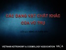 Bài giảng Thiên văn học - Bài: Các dạng vật chất khác của vũ trụ