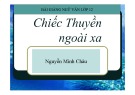 Bài giảng Ngữ văn 12: Chiếc thuyền ngoài xa