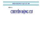 Bài giảng Vật lý 10 - Bài 1: Chuyển động cơ