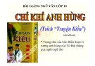 Bài giảng Ngữ văn 10: Chí khí anh hùng