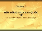 Bài giảng Kinh tế học - Chương 2: Hợp đồng mua bán quốc tế