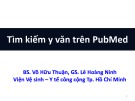Bài giảng Y học: Tìm kiếm y văn trên PubMed