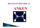 Bài giảng Hóa học 11: Anken