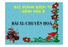 Bài giảng Sinh học 8 - Bài 32: Sự chuyển hóa