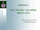 Bài giảng Tài chính và Tiền tệ: Chương 6 - Th.S Nguyễn Hoài Phương