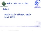 Bài giảng Kiến trúc máy tính: Tuần 6 - ĐH Công nghệ thông tin