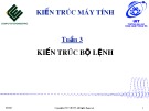 Bài giảng Kiến trúc máy tính: Tuần 3 - ĐH Công nghệ thông tin