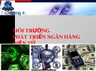 Bài giảng Hệ thống thông tin tài chính ngân hàng: Chương 4 -  ĐH Công nghiệp
