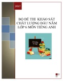 Bộ đề thi khảo sát chất lượng đầu năm lớp 6 môn Tiếng Anh năm 2017