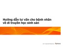 Hướng dẫn tư vấn cho bệnh nhân về di truyền học sinh sản