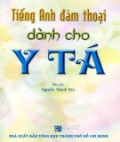  tiếng anh đàm thoại dành cho y tá: phần 2 - nguyễn thành yến