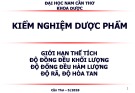 Bài giảng Kiểm nghiệm dược phẩm - Giới hạn thể tích độ đồng đều khối lượng độ đống đều hàm lượng độ rã, độ hòa tan