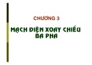Bài giảng Kỹ thuật điện B: Chương 3 - Mạch điện 3 pha