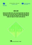 Báo cáo: Đánh giá hệ thống pháp luật của Việt Nam trên tinh thần các Nghị định thư của Liên hợp quốc về chống buôn bán người và di cư trái phép, bổ sung cho công ước của Liên hợp quốc về chống tội phạm có tổ chức xuyên quốc gia