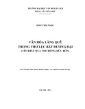 Tóm tắt Khóa luận tốt nghiệp khoa Văn hóa học: Văn hóa làng quê trong thơ lục bát đương đại