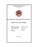 Tóm tắt Khóa luận tốt nghiệp khoa Văn hóa du lịch: Dọc sông Đà - du lịch vùng Tây Bắc