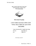 Tóm tắt Khóa luận tốt nghiệp khoa Văn hóa du lịch: Làng nghề chạm bạc Đồng Xâm với việc phát triển du lịch tỉnh Thái Bình