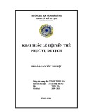 Tóm tắt Khoá luận tốt nghiệp khoa Văn hóa du lịch: Khai thác lễ hội Yên Thế phục vụ du lịch
