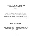 Tóm tắt Khóa luận tốt nghiệp khoa Thư viện - Thông tin: Quản lý và khai thác nguồn tài liệu nội sinh nhằm phục vụ việc học tập của sinh viên trường Đại học Văn hóa Hà Nội