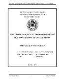 Tóm tắt Khóa luận tốt nghiệp khoa Xuất bản - Phát hành: Vận dụng các tham số của Marketing hỗn hợp tại công ty cổ phần sách Alpha hiện nay