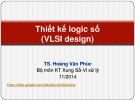 Bài giảng Thiết kế logic số: Lecture 3.2 - TS. Hoàng Văn Phúc