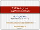 Bài giảng Thiết kế logic số: Lecture 1 - TS. Hoàng Văn Phúc