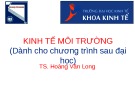 Bài giảng Kinh tế môi trường: Chương 3 - TS. Hoàng Văn Long