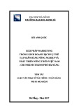 Tóm tắt luận văn Thạc sĩ Tài chính - Ngân hàng: Giải pháp Marketing trong kinh doanh dịch vụ thẻ tại Ngân hàng Nông nghiệp & Phát triển Nông thôn Việt Nam - Chi nhánh thành phố Đà Nẵng