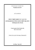 Tóm tắt Luận văn Thạc sĩ Kinh tế: Phát triển dịch vụ vận tải hành khách công cộng trên địa bàn tỉnh Quảng Ngãi