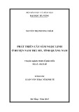 Tóm tắt Luận văn Thạc sĩ Kinh tế: Phát triển cây Sâm Ngọc Linh ở huyện Nam Trà My, tỉnh Quảng Nam