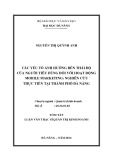 Tóm tắt Luận văn Thạc sĩ Quản trị kinh doanh: Các yếu tố ảnh hưởng đến thái độ của người tiêu dùng đối với hoạt động Mobile Marketing: Nghiên cứu thực tiễn tại thành phố Đà Nẵng