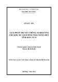 Tóm tắt Luận văn Thạc sĩ Quản trị kinh doanh: Giải pháp truyền thông Marketing cho Khu du lịch sinh thái Măng Đen tỉnh Kon Tum