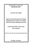 Tóm tắt Luận văn Thạc sĩ Quản trị kinh doanh: Xây dựng chiến lược kinh doanh sản phẩm tinh bột mỳ của Công ty Cổ  phần Nông sản Thực phẩm Quảng Ngãi