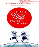  cha mẹ nhật dạy con tự lập: phần 2 - sugahara yuko