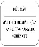 Mẫu phiếu đề xuất dự án tăng cường năng lực nghiên cứu