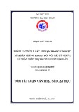 Tóm tắt Luận văn Thạc sĩ Luật học: Pháp luật về xử lý các vi phạm trong lĩnh vực mua bán chứng khoán đối với các tổ chức, cá nhân trên thị trường chứng khoán