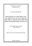 Tóm tắt Luận văn Thạc sĩ Giáo dục học: Biện pháp quản lí hoạt động giáo dục phòng ngừa tệ nạn xã hội cho học sinh các trường trung học phổ thông thành phố Pleiku tỉnh Gia Lai