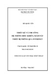 Tóm tắt Luận văn Thạc sĩ Kỹ thuật: Thiết kế và thi công hệ thống điều khiển, giám sát thiết bị thông qua internet