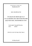 Tóm tắt Luận văn Thạc sĩ Kỹ thuật: Ứng dụng GIS trong quản lý cây xanh bóng mát một số đường phố tại quận Hải Châu, thành phố Đà Nẵng