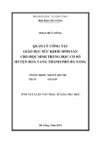 Tóm tắt Luận án Thạc sĩ Quản lý giáo dục: Quản lý công tác giáo dục sức khoẻ sinh sản cho học sinh THCS huyện Hoà Vang thành phố Đà Nẵng