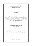 Tóm tắt Luận văn Thạc sĩ Giáo dục học: Biện pháp quản lý quá trình đào tạo nghề lái xe ở Trường Cao Đẳng nghề số 5-Bộ Quốc phòng