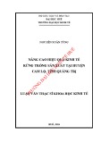 Luận văn Thạc sĩ Khoa học Kinh tế: Nâng cao hiệu quả kinh tế rừng trồng sản xuất tại huyện Cam Lộ, tỉnh Quảng Trị