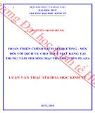 Luận văn Thạc sĩ Luật học: Hoàn thiện chính sách Marketing – Mix đối với dịch vụ cho thuê mặt bằng tại Trung tâm thương mại Trường Tiền Plaza